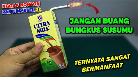 SETELAH NONTON PASTI SEMUA TIDAK BUANG BUNGKUS SUSU LAGI YouTube