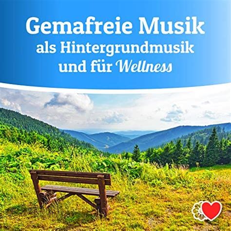 Spiele Gemafreie Musik als Hintergrundmusik und für Wellness von