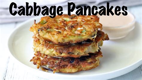 Cabbage Pancakes Youtube