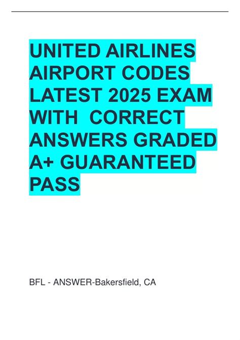 UNITED AIRLINES AIRPORT CODES LATEST 2025 EXAM WITH CORRECT ANSWERS