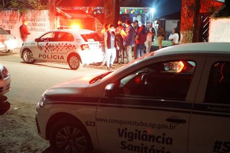 Fiscalização Encerra Festa Junina E Rolezinho Irregulares Em Caraguatatuba Nova Imprensa