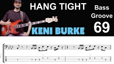 Hang Tight Keni Burke How To Play Bass Groove Cover With Score And Tab Lesson Youtube