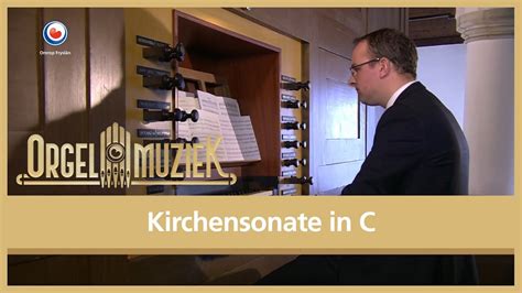 W A Mozart Kirchensonate in C Orgelmuziek uit Fryslân YouTube