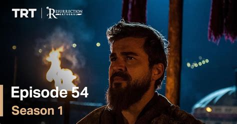 Resurrection Ertugrul Season 1 Episode 54