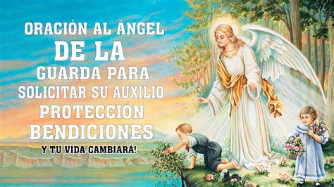 OraciÓn Al Ángel De La Guarda Para Solicitar Su Auxilio ProtecciÓn