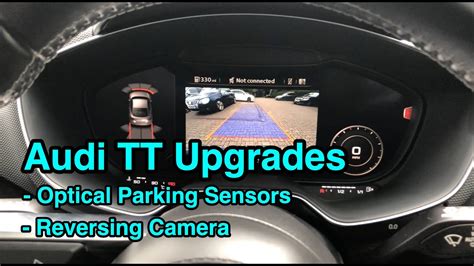 Audi TT Upgrades Optical Sensors And Reversing Camera YouTube