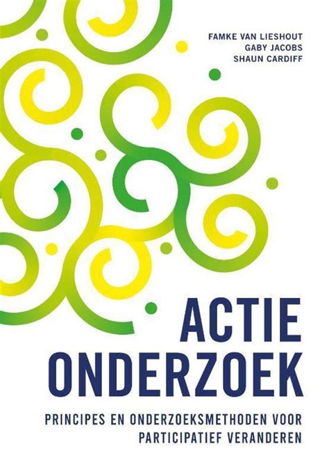 Actieonderzoek Principes En Onderzoeksmethoden Voor Participatie