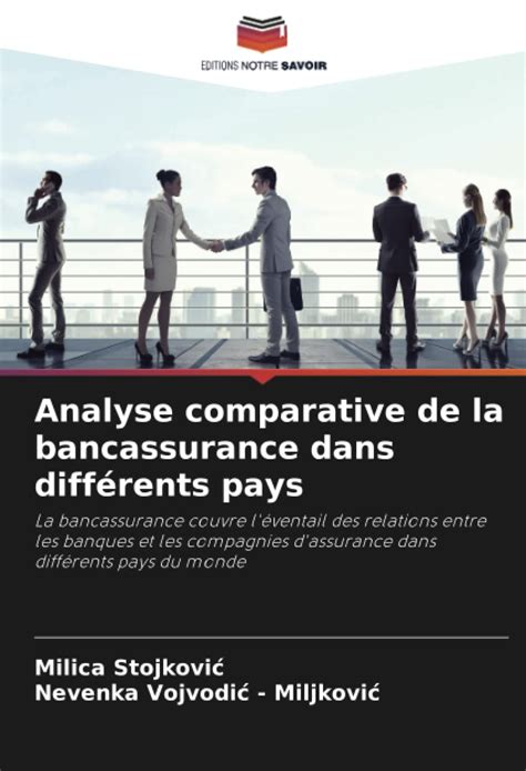 Analyse Comparative De La Bancassurance Dans Différents