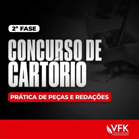 Fase Concurso De Cart Rio Pr Tica De Pe As E Reda Es