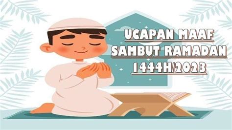 Kumpulan Ucapan Maaf Sambut Bulan Suci Ramadan Kalimat Menyentuh