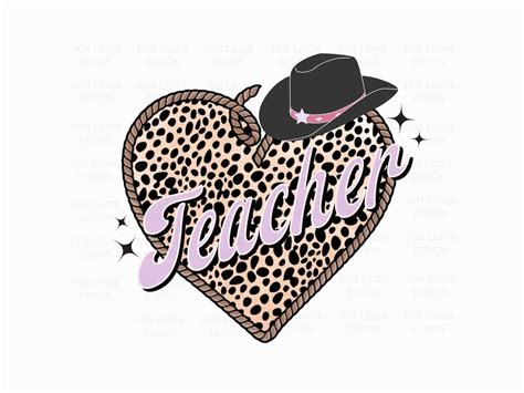 Cowgirl Teacher Western Teacher Png Leopard Heart Png Cowgirl Png