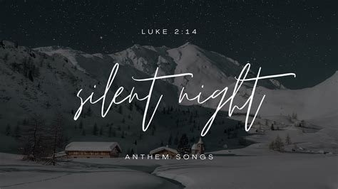 Silent Night Lyric Video Christmas Carol Anthem Songs Hymnal