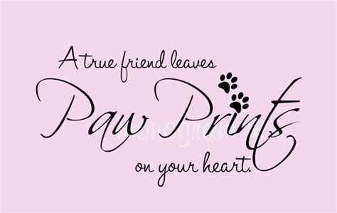 Pet Quote Wall Decal A True Friend Leaves Paw Prints On