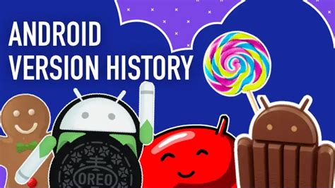 Android Version History Names And Features From Cupcake To Android 11