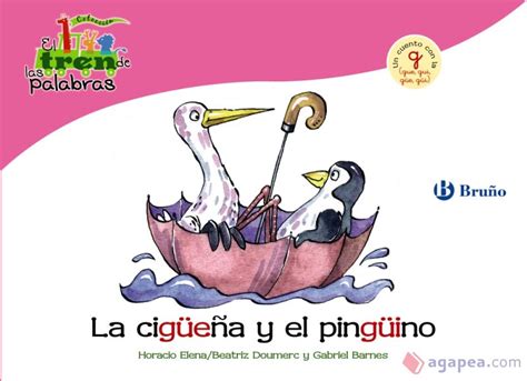 La Cigue A Y El Pinguino Un Cuento Con La G Gue Gui Gue Gui