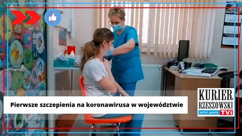 Pierwsze Szczepienia Na Podkarpaciu W Szpitalu Mswia W Rzeszowie