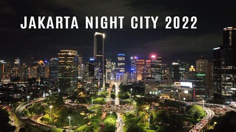 Jakarta Drone Malam Hari Desember 2022 Bundaran Semanggi SCBD