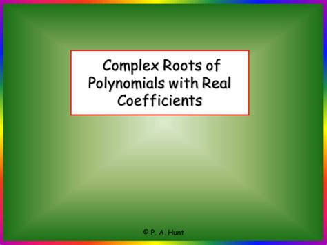 Complex Roots of Polynomials with Real Coefficients | Teaching Resources