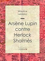 Ars Ne Lupin Contre Herlock Sholm S By Maurice Leblanc