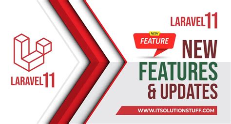 Whats New In Laravel New Features And Latest Updates