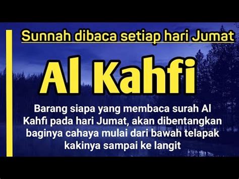 Bacaan Al Quran Spesial Surah Al Kahfi Murottal Al Quran Penenang