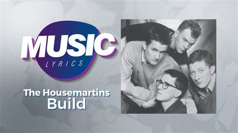 🔴2023 -THE HOUSEMARTINS - BUILD - YouTube