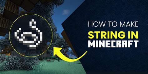 How To Make String In Minecraft