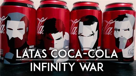 Review Colecci N Latas Coca Cola Marvel Avengers Infinity War Youtube