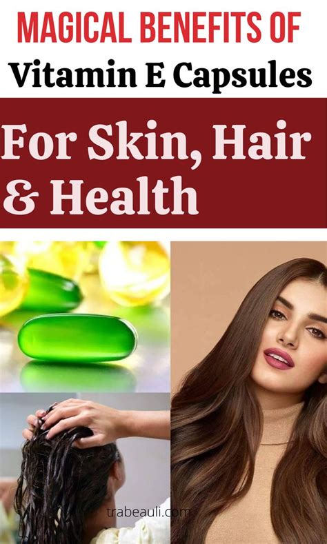 Benefits Of Vitamin E Capsules How To Use For Skin And Hair