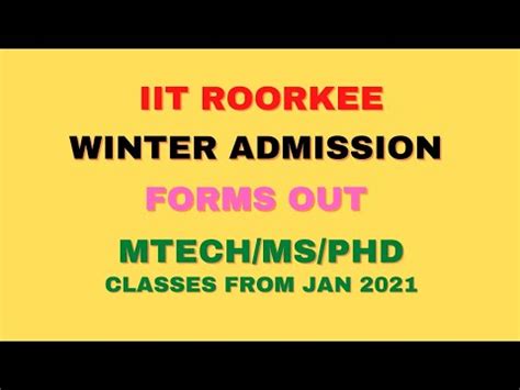 Iit Roorkee Phd Admission For Winter Session Classes Starting Jan