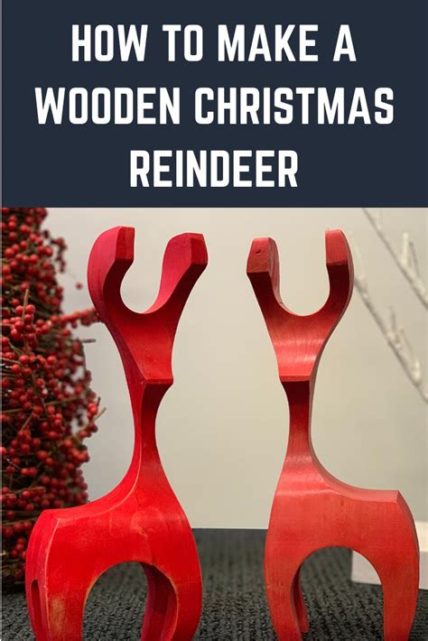 Two Red Wooden Reindeer Sculptures With Text Overlay How To Make A