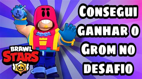 Brawl Stars Consegui O Grom No Desafio Brawlstars Playcomplay Youtube