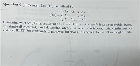 Solved Question 6 10 Points Let F X Be Defined Chegg