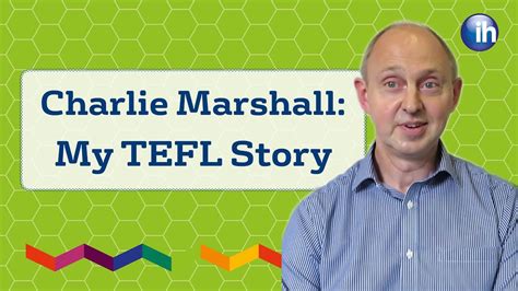 A Career In Tefl Charlie Marshall S Story Youtube