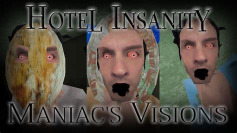 Hotel Insanity Remastered Maniac S Visions YouTube