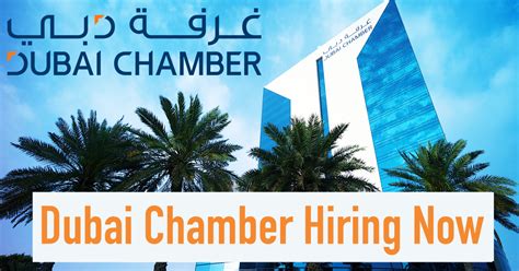 Dubai Chamber Careers Dubai Chamber Of Commerce And Industry Jobs