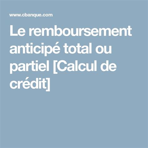 The Words Le Rempourrement Anticipe Total Ou Pariel Caule De Credit