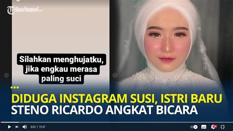 Istri Baru Steno Ricardo Susi Angkat Bicara Lewat Instagram Yang