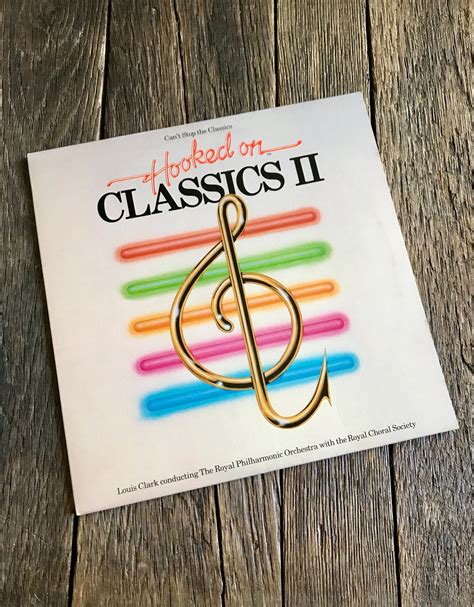 1982 Hooked On Classics Ii Can T Stop The Classics Record Louis Clark Conducting The Royal