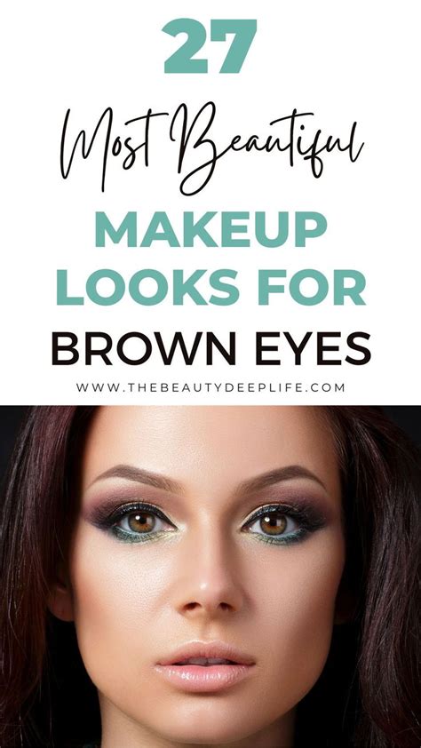 The Right Makeup Can Really Make Your Brown Eyes Pop These 27 Makeup