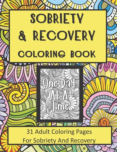 Sobriety And Recovery Coloring Book 31 Adult Coloring Pages For