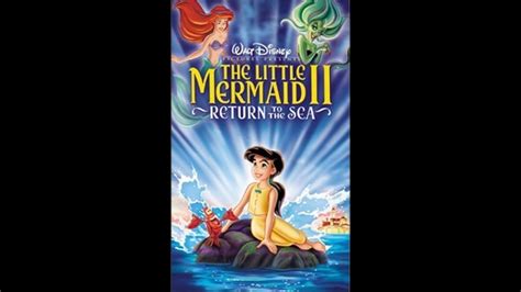 Opening And Closing To The Little Mermaid Ii Return To The Sea 2000