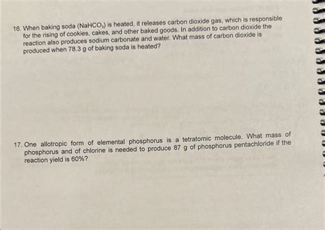 Solved 16 When Baking Soda NaHCO3 Is Heated It Releases Chegg