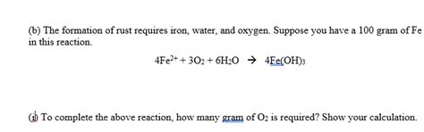 Solved (b) The formation of rust requires iron, water, and | Chegg.com