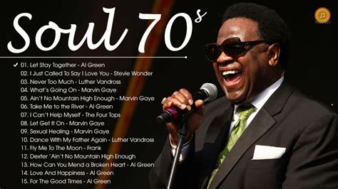 Soul 70 S Al Green Marvin Gaye Stevie Wonder The Four Tops Smokey Robinson 70s Old Soul