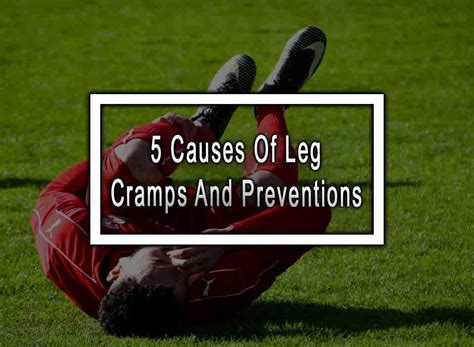 leg cramps  preventions