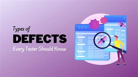 Types Of Software Defects Every Tester Should Know