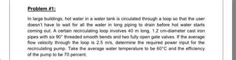 Solved In Large Buildings Hot Water In A Water Tank Is Chegg