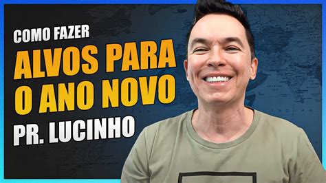 Como Fazer Alvos Para O Ano Novo Pr Lucinho YouTube