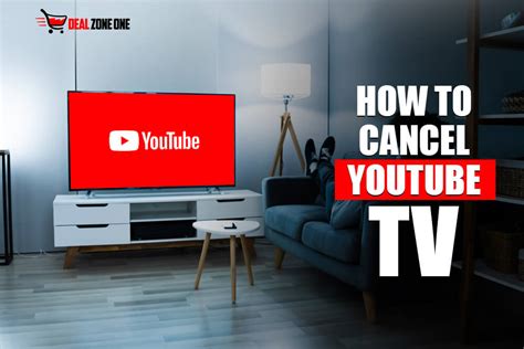 How To Cancel Youtube Tv Complete Guide For Members Deal Zone One